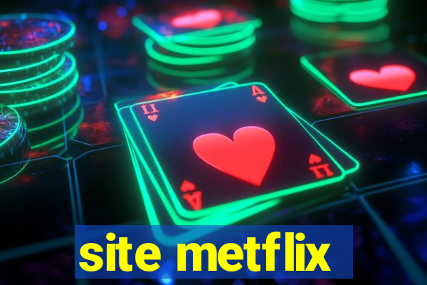 site metflix